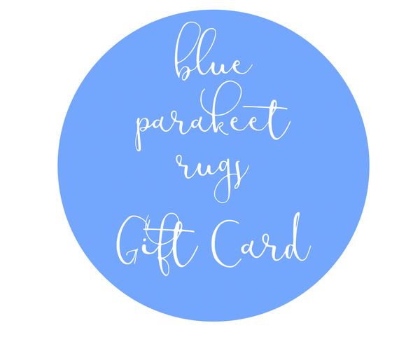 Gift Card - Blue Parakeet Rugs